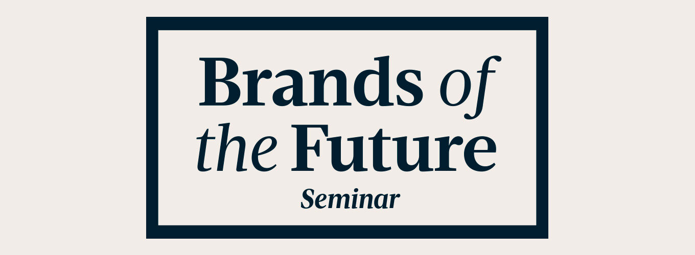 “Brands of the Future Seminar” in dark lettering within a rectangular border on a light background.